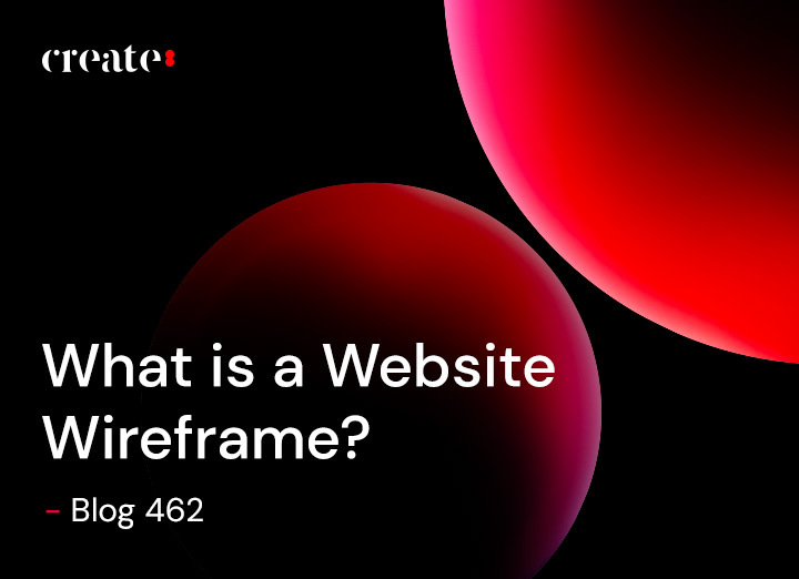 What is a website wireframe? - Blog 462