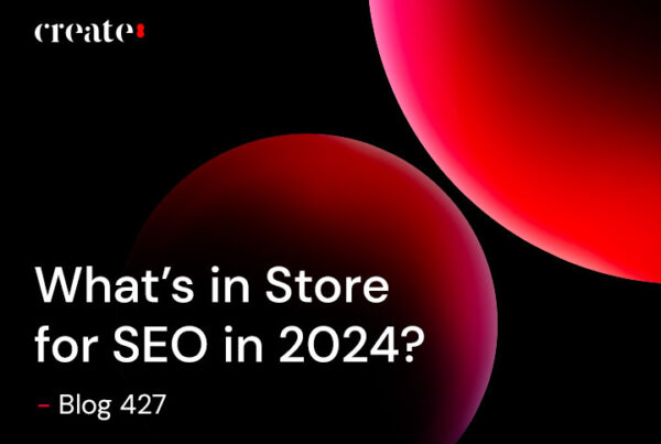 What's in store for SEO in 2024? - Blog 427