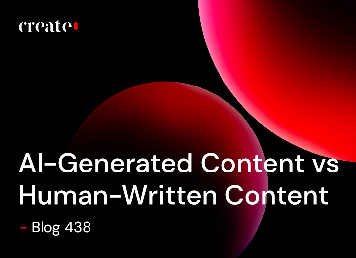 AI-Generated Content vs Human-Written Content - Blog 438