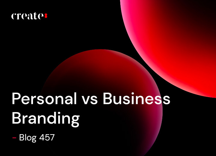 Personal vs Business Branding - blog 457